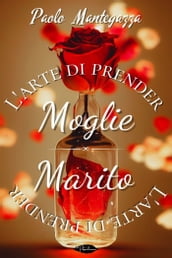 L arte di prender moglie, L arte di prender marito