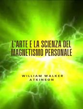 L arte e la scienza del magnetismo personale (tradotto)