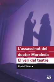 L assassinat del doctor Moraleda. El verí del teatre