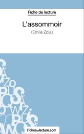 L assommoir d Émile Zola (Fiche de lecture)