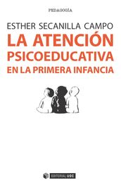 La atención psicoeducativa en la primera infancia. Evaluación de centros, servicios y programas