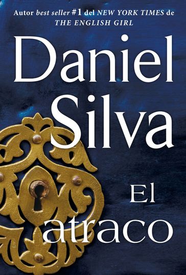 atraco (The Heist - Spanish Edition) - Daniel Silva