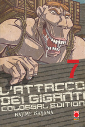 L attacco dei giganti. Colossal edition. 7.