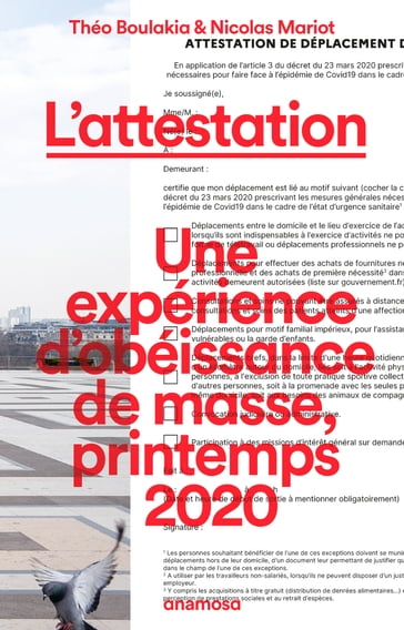 L'attestation - Une expérience d'obéissance de masse, printemps 2020 - Théo Boulakia - Nicolas Mariot