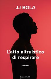 L atto altruistico di respirare