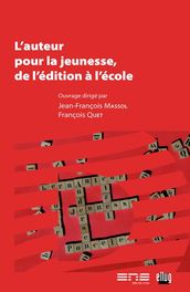 L auteur pour la jeunesse, de l édition à l école