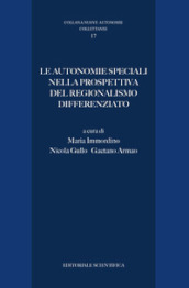 Le autonomie speciali nella prospettiva del regionalismo differenziato