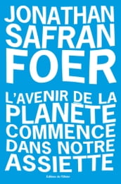 L avenir de la planete commence dans notre assiette