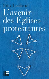 L avenir des Églises protestantes