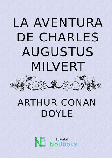 La aventura de Charles Augustus Milverton - Arthur Conan Doyle