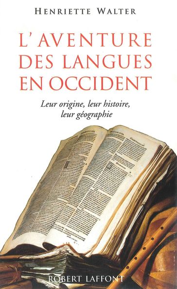 L'aventure des langues en Occident - Henriette Walter - André Martinet