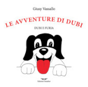 Le avventure di Dubi. Dubi e furia