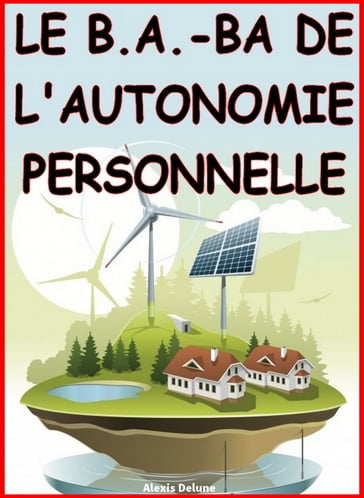 Le b.A.-ba de l'autonomie personnelle - Alexis Delune