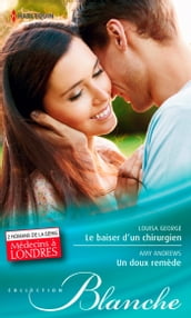 Le baiser d un chirurgien - Un doux remède