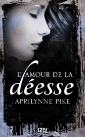 Le baiser de la déesse - tome 2 L amour de la déesse