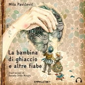 La bambina di ghiaccio e altre fiabe