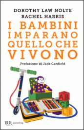 I bambini imparano quello che vivono