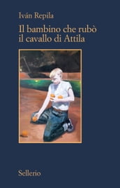 Il bambino che rubò il cavallo di Attila