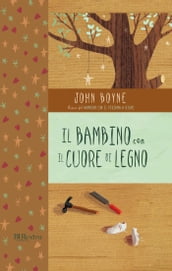 Il bambino con il cuore di legno