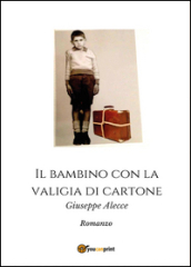 Il bambino con la valigia di cartone