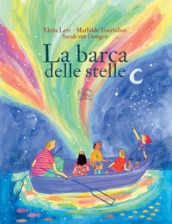 La barca delle stelle. Ediz. a colori