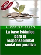 La base islámica para la responsabilidad social corporativa