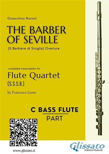 bass Flute: The Barber of Seville for Flute Quartet - Gioacchino Rossini - Francesco Leone