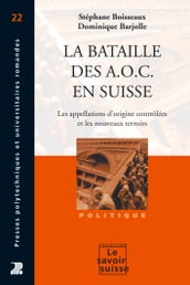 La bataille des A.O.C. en Suisse