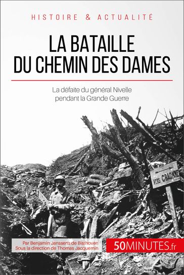 La bataille du Chemin des Dames - Benjamin Janssens de Bisthoven - Thomas Jacquemin - 50Minutes