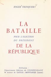 La bataille pour l élection du Président de la République