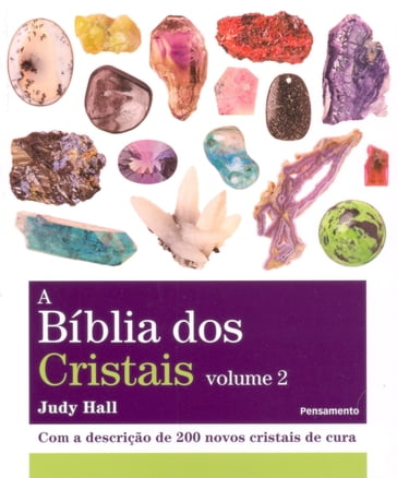 A bíblia dos cristais - volume 2 - Judy Hall