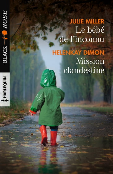 Le bébé de l'inconnu - Mission clandestine - HelenKay Dimon - Julie Miller