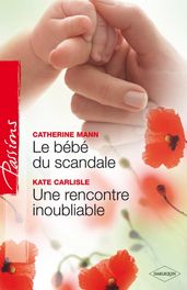 Le bébé du scandale - Une rencontre inoubliable