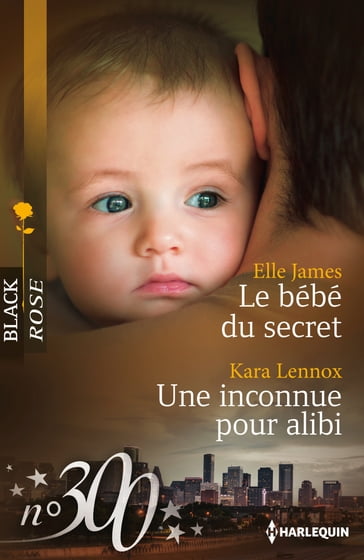 Le bébé du secret - Une inconnue pour alibi - Elle James - Marion Lennox