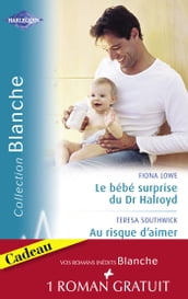 Le bébé surprise du Dr Halroyd - Au risque d