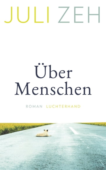 Über Menschen - Juli Zeh