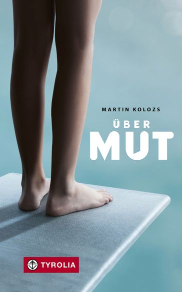 Über Mut - Martin Kolozs