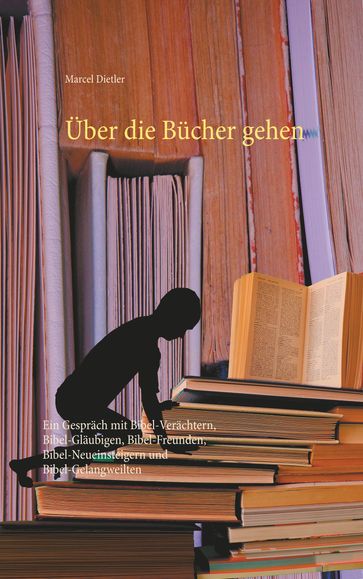 Über die Bücher gehen - Marcel Dietler