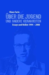 Über die Jugend und andere Krankheiten