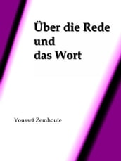 Über die Rede und das Wort