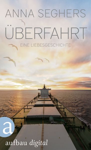 Überfahrt - Anna Seghers - Sonja Hilzinger