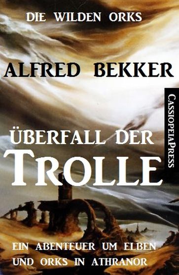 Überfall der Trolle - Alfred Bekker