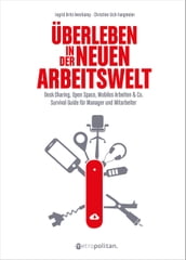 Überleben in der neuen Arbeitswelt