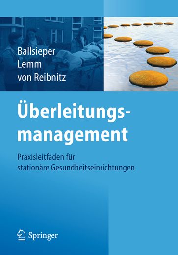 Überleitungsmanagement - Christine Reibnitz - Katja Ballsieper - Ulrich Lemm