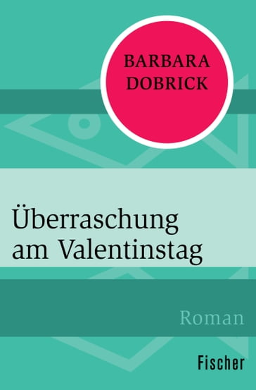 Überraschung am Valentinstag - Barbara Dobrick