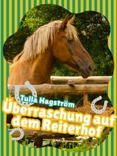 Überraschung auf dem Reiterhof