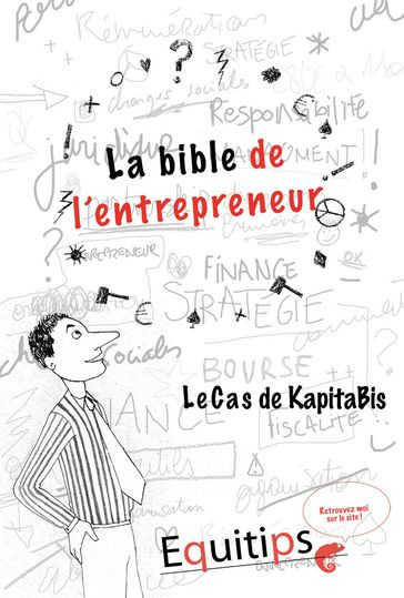 La bible de l'entrepreneur Kapitabis : cas numéro 10/12 - Joseph Machiah