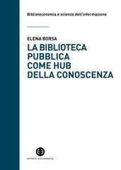 La biblioteca pubblica come hub della conoscenza