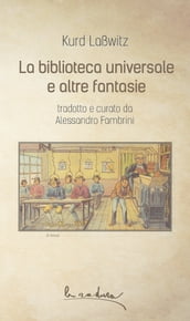 La biblioteca universale e altre fantasie