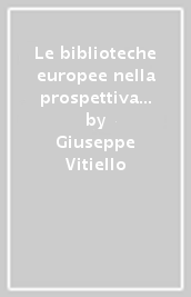 Le biblioteche europee nella prospettiva comparata